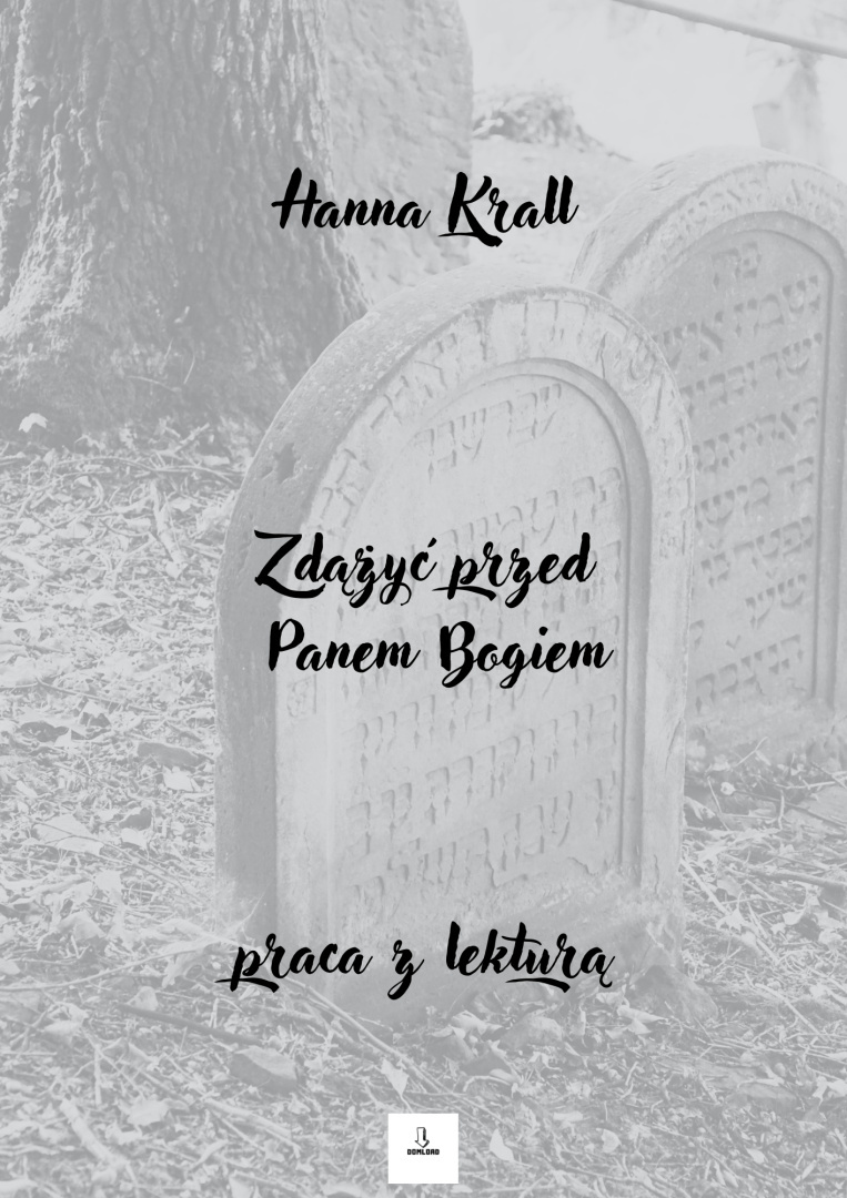 Hanna Krall Zdążyć Przed Panem Bogiem Pdf Zeszyt lekturowy "Zdążyć przed Panem Bogiem" Hanna Krall